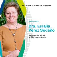 Eulalia Pérez Sedeño recibe el premio Premio Dr. Eduardo Charreau a la Cooperación Científico-Tecnológica Regional en la categoría "Trayectoria en ciencias sociales y humanidades"