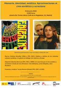 Seminario «Cine con ideas e ideas de cine»: "Memoria, identidad, estética. Aproximaciones al cine soviético y ucraniano"