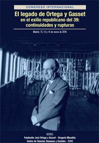 Congreso Internacional "El legado de Ortega y Gasset en el exilio republicano del 39: continuidades y rupturas"